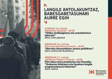 'Langile antolakuntzaz, babesgabetasunari aurre egin' jardunaldiak antolatu ditu Urola Kostako Kontseilu Sozialistak (1)