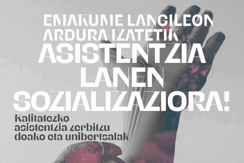 "Asistentzia lanen sozializazioa" aldarrikatu du Itaiak, kanpaina berri baten bidez