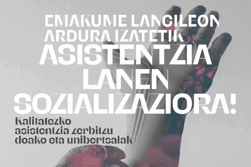 "Asistentzia lanen sozializazioa" aldarrikatu du Itaiak, kanpaina berri baten bidez