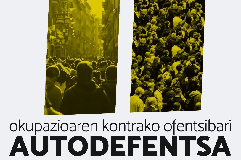 Errakik manifestaziora deitu du Donostian eta Iruñean, 'Okupazioaren aurkako ofentsibari, autodefentsa' lelopean