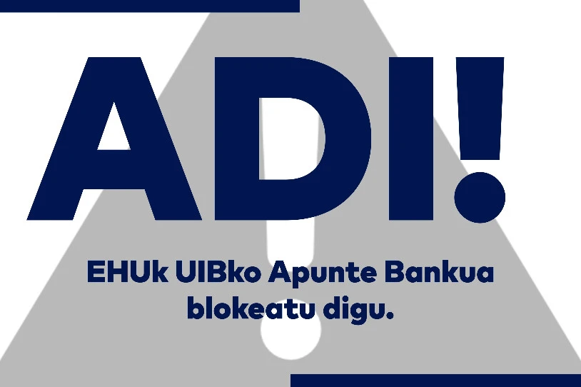 UIBren apunte bankua blokeatu du EHUk