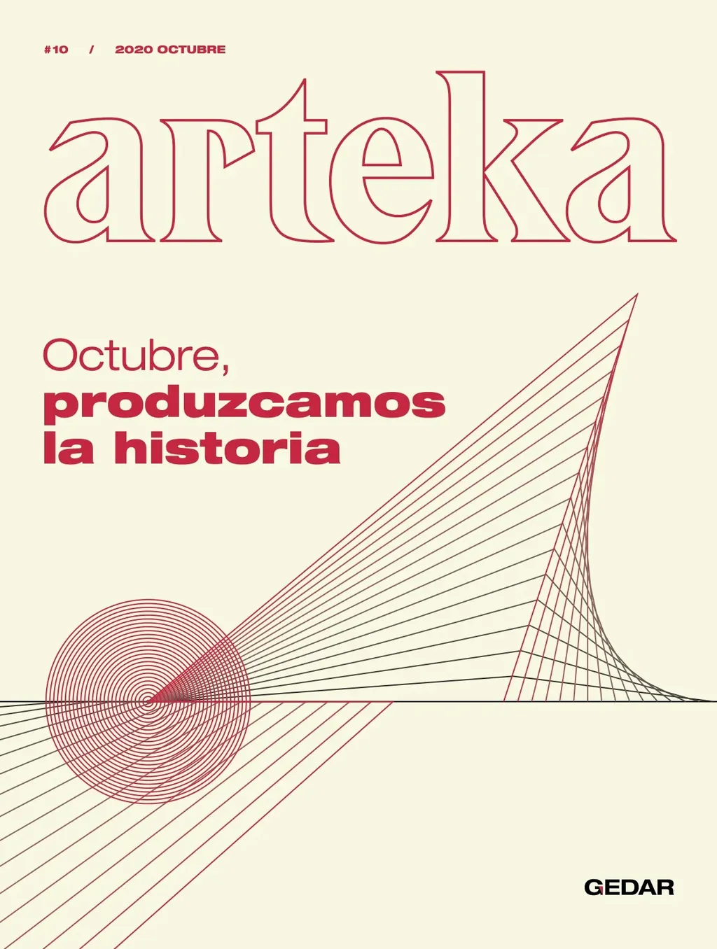 Octubre, produzcamos la historia 